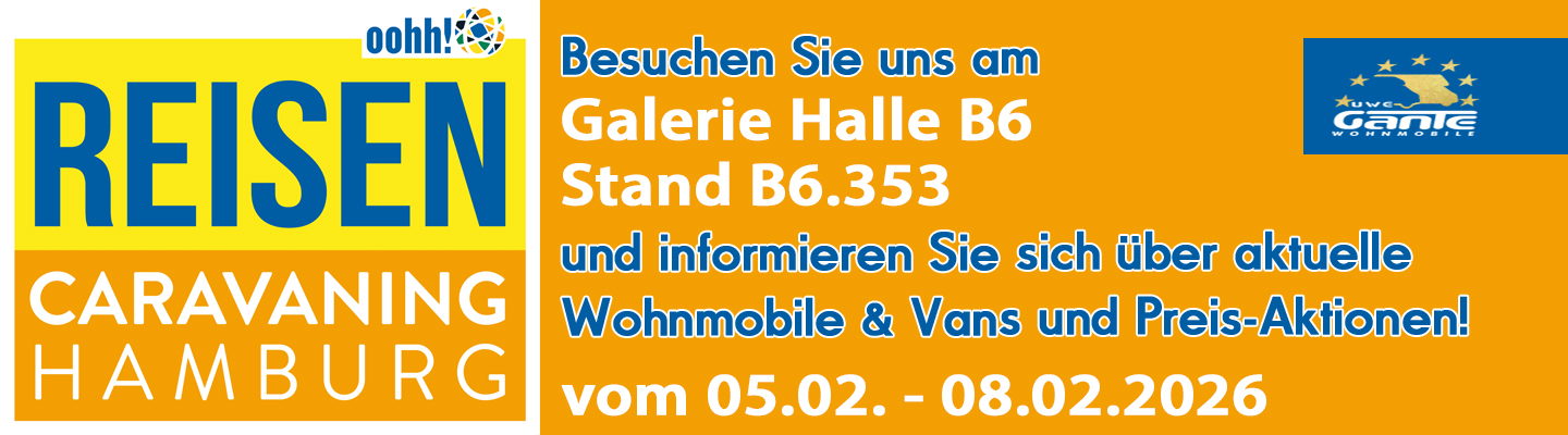 Reisen und Caravaning Hamburg Messebanner. Info - Besuchen Sie uns Stand. Halle 6 Stand B6.353 und informieren Sie sich über neue Modelle und aktuelle Wohnmobil Aktionen. Anzeige Hintergrund orange, weiß und blau und mit Logo Reisen und Caravaning Hamburg und Uwe Gante Logo. Texte weiß und blau.